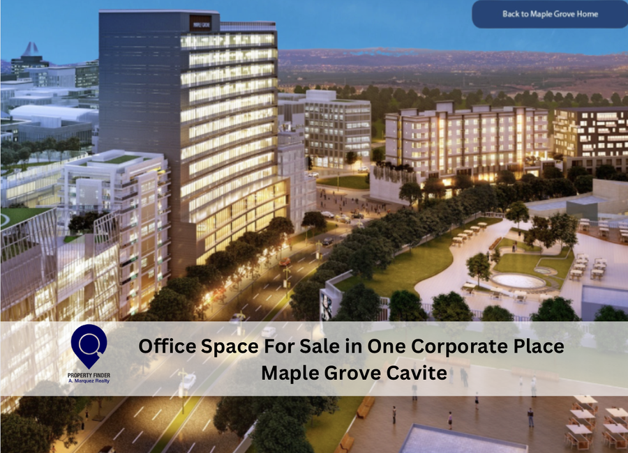 Office Space For Sale in One Corporate Place Maple Grove Cavite