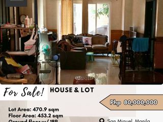 FOR SALE House & Lot w/ Warehouse located at San Miguel, Manila