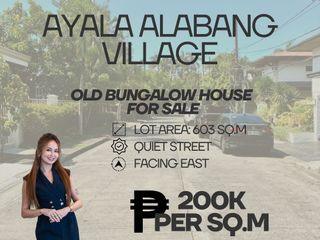 AYALA ALABANG VILLAGE DISTRICT 1 - LOT FOR SALE WITH OLD BUNGALOW HOUSE FOR SALE